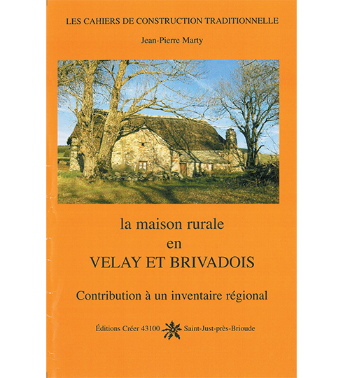 La maison rurale en Velay et Brivadois - contribution à un inventaire régional
