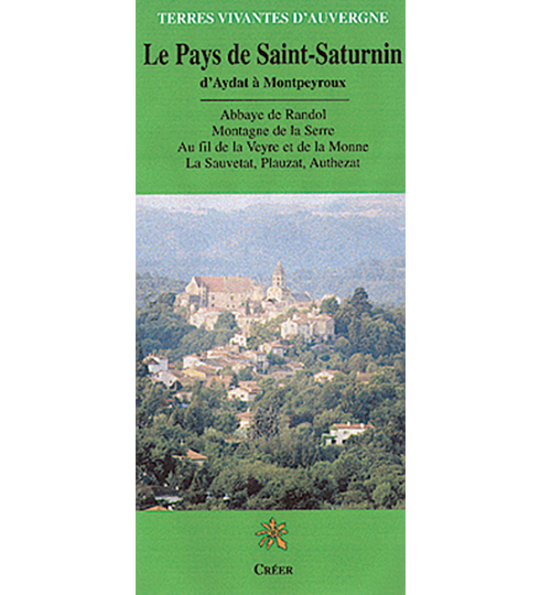 LE PAYS DE SAINT-SATURNIN - D'AYDAT À MONTPEYROUX