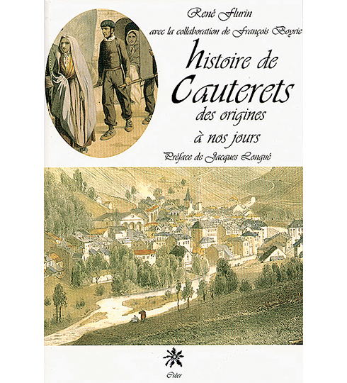 HISTOIRE DE CAUTERETS - des origines à nos jours