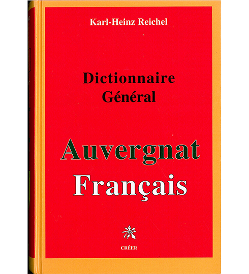 DICTIONNAIRE GÉNÉRAL AUVERGNAT FRANCAIS