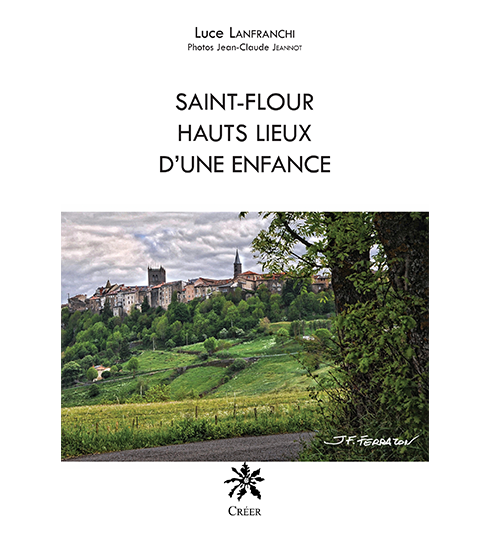 SAINT FLOUR HAUTS LIEUX D'UNE ENFANCE