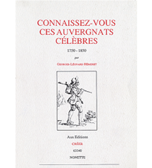 CONNAISSEZ-VOUS CES AUVERGNATS CÉLÈBRES - 1750 - 1850