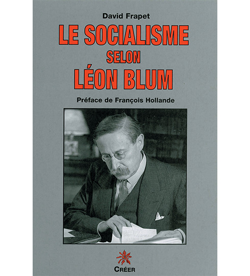 LE SOCIALISME SELON LÉON BLUM