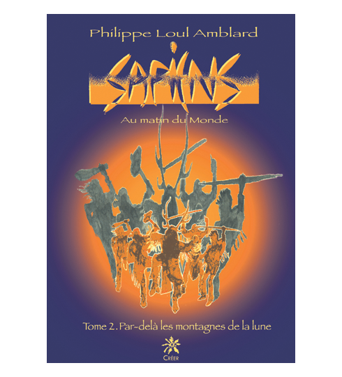 SAPIENS - Au matin du Monde - Tome 2 - Par-delà les montagnes de la lune