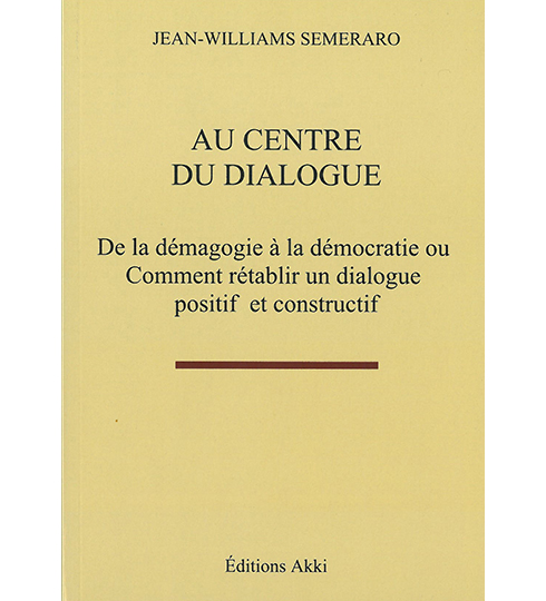 AU CENTRE DU DIALOGUE