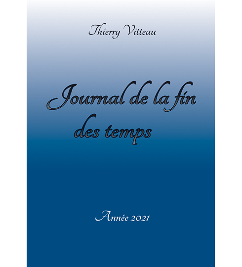 Journal de la fin des temps 2021
