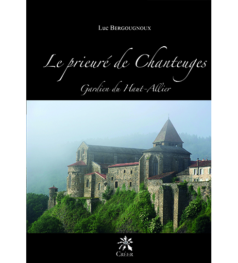 Le prieuré de Chanteuges, Gardien du Haut-Allier