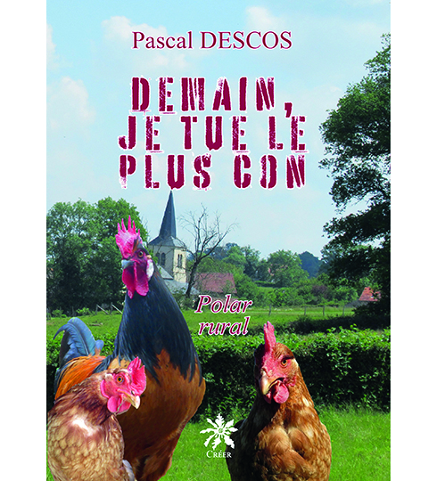 Demain, je tue le plus con