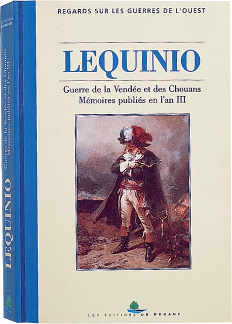 Lequinio. Guerre de la Vendée et des Chouans par Lequinio, représentant du peuple