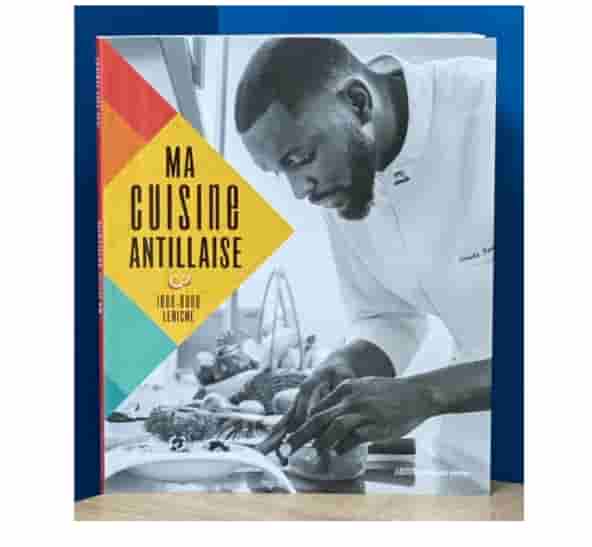 Ma cuisine Antillais par Jean Rony Leriche