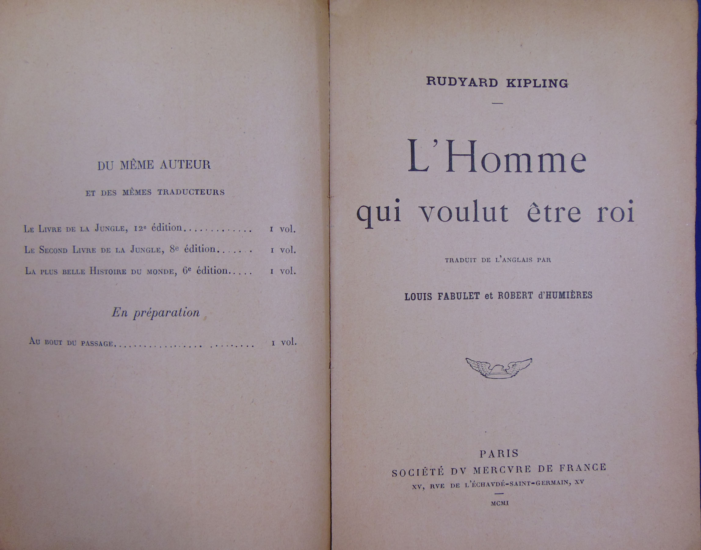 L'homme Qui Voulut être Roi Rudyard Kipling Kipling Rudyard : L'Homme qui voulut etre roi. (avec un envoi du