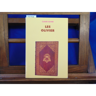 Olivier Claude : Les Olivier...