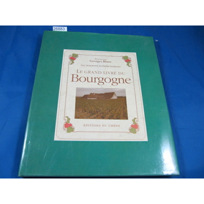 Quittanson  : Le grand livre du Bourgogne...