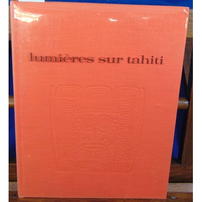 Grimald A : Lumières sur Tahiti...