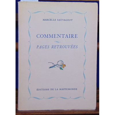 Sauvageot Marcelle : Commentaire. Pages retrouvées illustrations de Jean Van Noten...