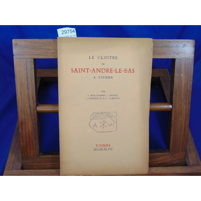 Collectif  : Le Cloitre de Saint-André Le Bas à Vienne...