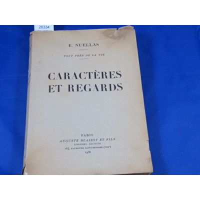 NUELLAS E : CARACTERES ET REGARDS...
