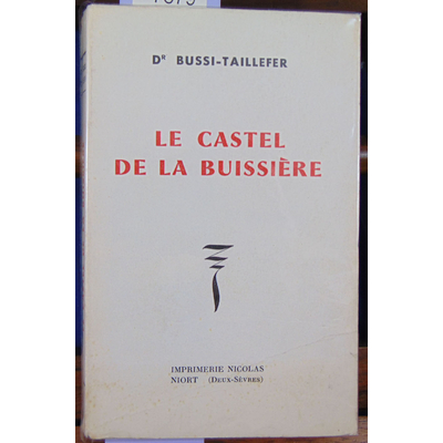 Bussi-Taillefer Dr : le castel de la Buissière...