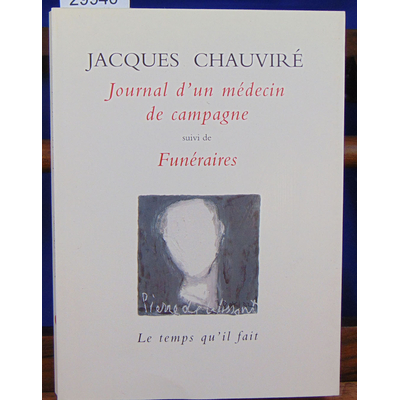 Chauviré Jacques : Journal d'un médecin de campagne...