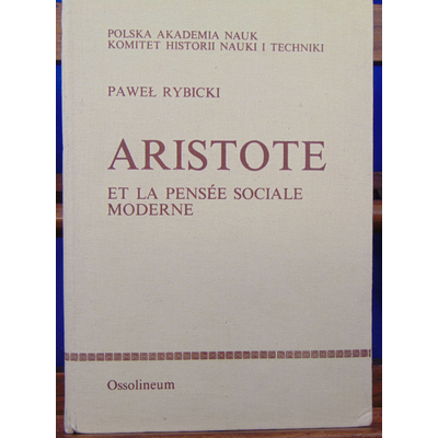 Rybicki pawel : Aristote et la pensée sociale moderne...