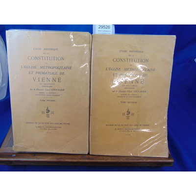 Chevalier Ulysse : étude historique sur la constitution de l'église métropolitaine et primatiale de vienne en