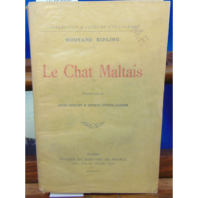 Kipling Rudyard : Le Chat Maltais (1908)...