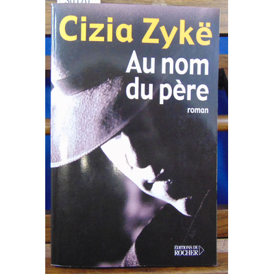 Zykë Cizia : Au nom du père...