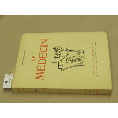 BARJON Louis : Le médecin. Textes choisis et présentés par Louis Barjon...