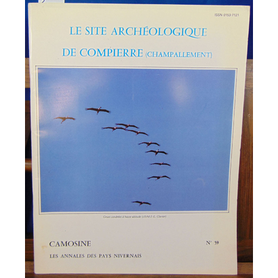 collectif  : le site archéologique de compierre (Champallement )...