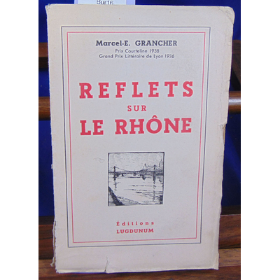 Grancher Marcel-E : Reflets sur le Rhone...