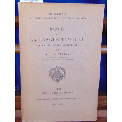 vinson Julien : Manuel de la langue Tamoule. grammaire, texte, vocabulaire ...