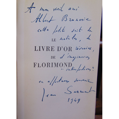 Sarment Jean : Le livre d'or de Florimond. avec un envoi de l'auteur...