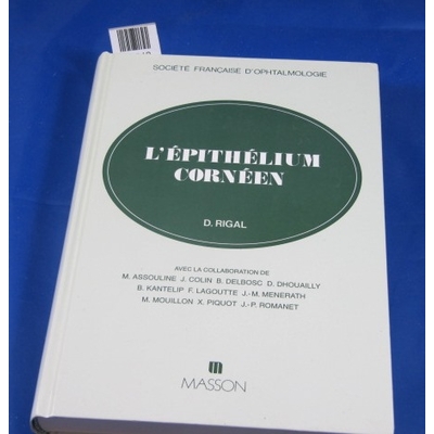 Rigal D : L'épithélium cornéen...