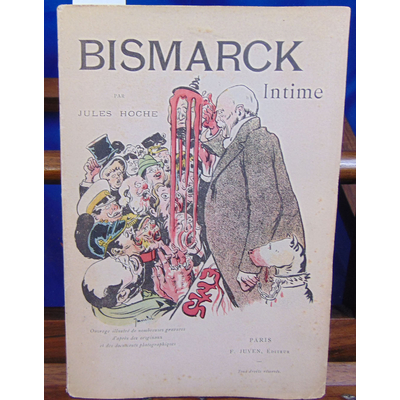 Hoche Jules : Bismarck intime...