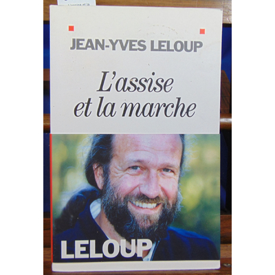 Leloup Jean-Yves : L'assise et la marche ...