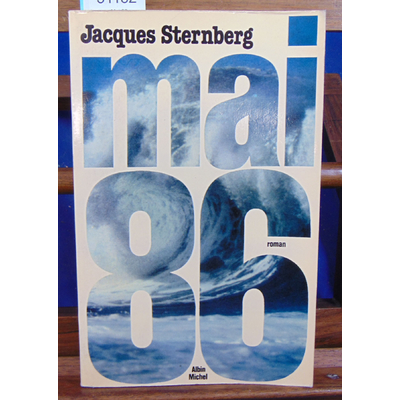 Sternberg Jacques : Mai 86...