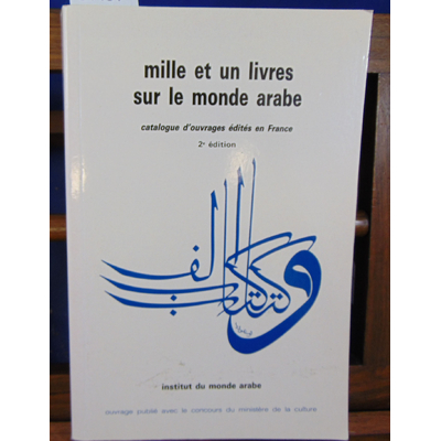 Mardam-Bey Farouk : Mille et un livres sur le monde arabe...