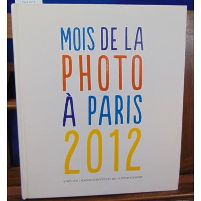 Nuridsany Leonor : Mois de la photo à Paris 2012...