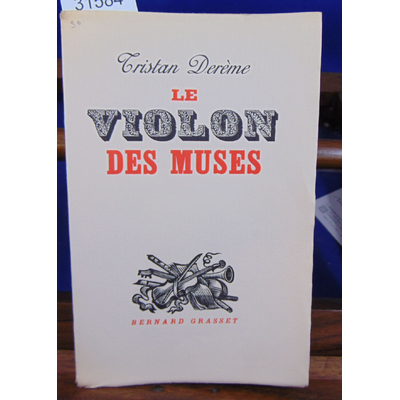 Derème Tristan : Le violon des muses...