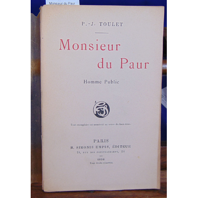 Toulet P.-J : Monsieur du Paur, Homme public...