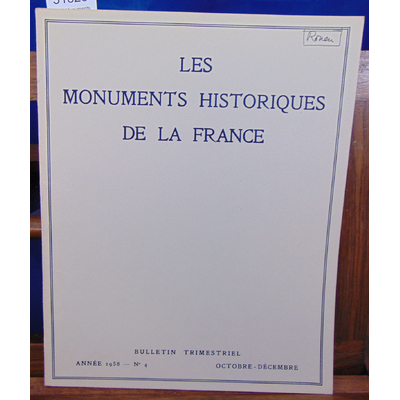 : Les Monuments historiques de la France 1958 N°4 octobre décembre 1958...