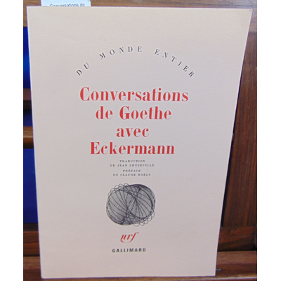 Goethe Johann Wolfgang : Conversations de Goethe avec Eckermann...