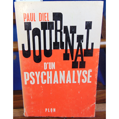 DIEL Paul : Journal d'un psychanalysé...