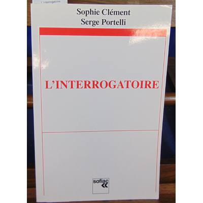 Clément Sophie : L'interrogatoire...