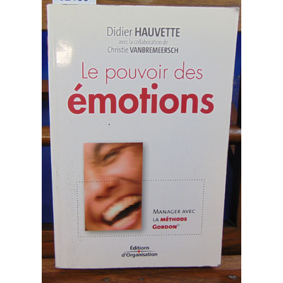 Hauvette Didier : Le pouvoir des émotions...