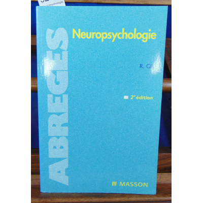 Gil R : Neuropsychologie, 2e édition...