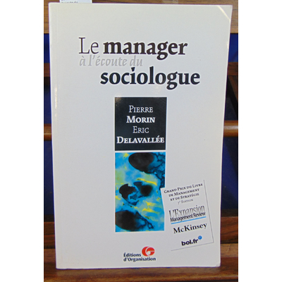 Morin Pierre : Le manager a l'ecoute du sociologue...