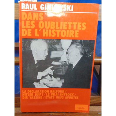 Giniewski Paul : Dans les oubliettes de l'histoire...