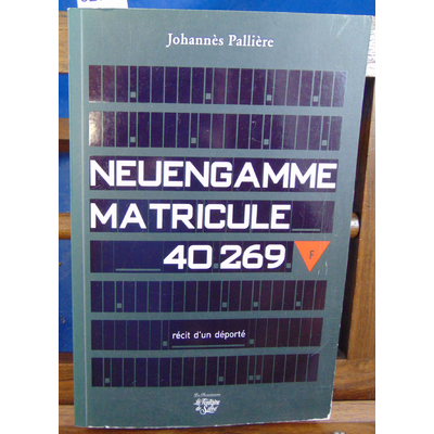 Palliere Johannès : Neuengamme : Matricule 40269...
