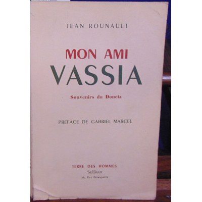 Rounault Jean : Mon ami Vassia. souvenirs du Donitz...